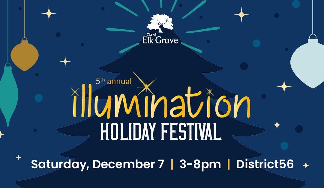 The 5th Annual Illumination Holiday Festival: A Bright Spot in Elk Grove